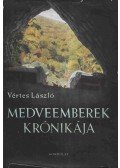 Vértes László - Medveemberek krónikája