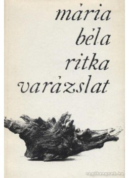 Mária Béla - Ritka varázslat Mária Béla - Ritka varázslat, Budapest 1971 antikvár könyv