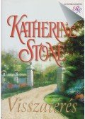 Stone, Katherine - Visszatérés