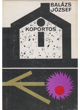 Balázs József - Koportos Balázs József - Koportos, Budapest 0 antikvár könyv
