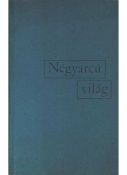 Szemlér Ferenc - Négyarcú világ Szemlér Ferenc - Négyarcú világ, Bukarest 1970 antikvár könyv