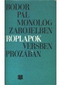 Bodor Pál - Monológ zárójelben; Röplapok