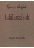 Göncz Árpád - Találkozások