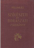 Pálinkás Gyula - Szőlészeti és borászati zsebkönyv