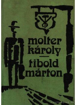 Molter Károly - Tibold Márton Molter Károly - Tibold Márton, Kolozsvár 1984 antikvár könyv