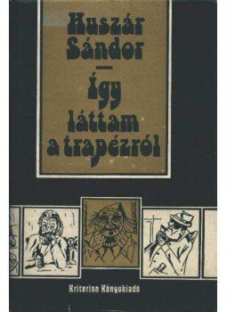 Huszár Sándor - Így láttam a trapézról