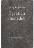 Mátyás Ferenc - Egyetlen menedék