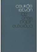 Csukás István - Az üres papír elégiája
