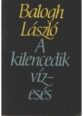 Balogh László - A kilencedik vízesés