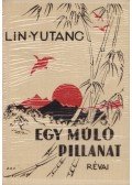 Lin Yutang - Egy múló pillanat I-II.