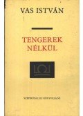 Vas István - Tengerek nélkül