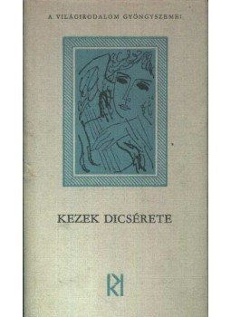 Domokos Mátyás - Kezek dicsérete Domokos Mátyás - Kezek dicsérete, Budapest 1969 antikvár könyv