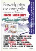Robert Harris,Giles Smith,Partick Marber,Colin Firth,Dave Eggers,Roddy Doyle,Helen Fielding - Beszélgetés az angyallal