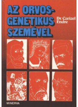 Dr. Czeizel Endre - Az orvos-genetikus szemével Dr. Czeizel Endre - Az orvos-genetikus szemével, Budapest 1980 antikvár könyv