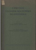 Kolbai Károly - Útmutató új gyepek magvetéses telepítéséhez