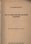 Dr. Győrffy István - Az új magyar művelődés alapjai