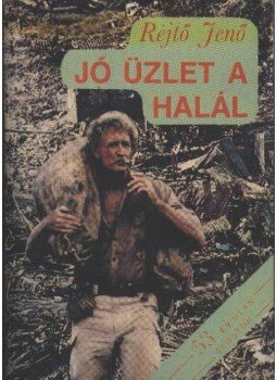 Rejtő Jenő - Jó üzlet a halál Rejtő Jenő - Jó üzlet a halál, Budapest 1990 antikvár könyv