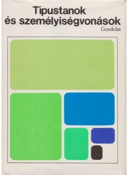 Halász László, Marton L. Magda (szerk.) - Típustanok és személyiségvonások Halász László, Marton L. Magda (szerk.) - Típustanok és személyiségvonások, Budapest 1978 antikvár könyv