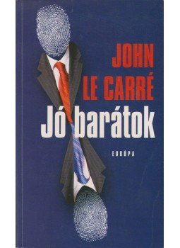 John le Carré - Jó barátok John le Carré - Jó barátok, Budapest 2005 antikvár könyv