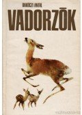 Bakóczi Antal - Vadorzók