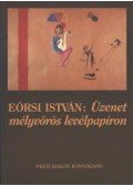 Eörsi István - Üzenet mélyvörös levélpapíron