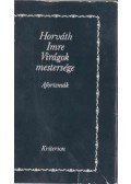 Horváth Imre - Virágok mestersége - Aforizmák