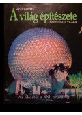 Hawkes, Nigel - A világ építészete... az építészet világa