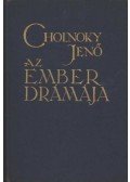 Cholnoky Jenő - Az ember drámája