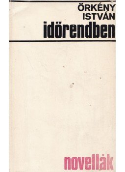 Örkény István - Időrendben Örkény István - Időrendben, Budapest 1971 antikvár könyv