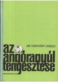 Csikváry László - Az angóranyúl tenyésztése