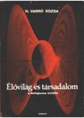 H. Varró Rózsa - Élővilág és társadalom