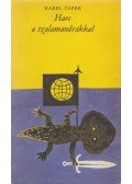 Karel Capek - Harc a szalamandrákkal
