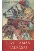 Szántó György - Esze Tamás talpasai