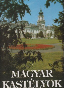 Dercsényi Balázs, Koppány Tibor, Örsi Károly - Magyar kastélyok Dercsényi Balázs, Koppány Tibor, Örsi Károly - Magyar kastélyok, Budapest 1992 antikvár könyv