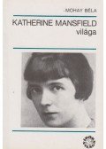 Mohay Béla - Katherine Mansfield világa