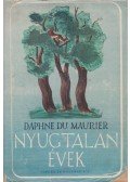 Daphne du Maurier - Nyugtalan évek