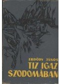 Erdődy János - Tíz igaz Szodomában