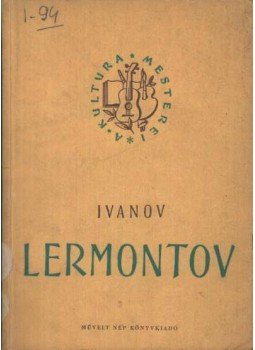 Ivanov - Lermontov Ivanov - Lermontov, Budapest 1954 antikvár könyv