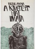 Bede Anna - A kivetett hal imája