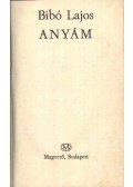 Bibó Lajos - Anyám