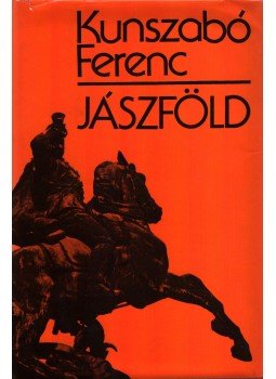 Kunszabó Ferenc - Jászföld Kunszabó Ferenc - Jászföld, Budapest 1980 antikvár könyv