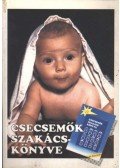 Devics Józsefné - Csecsemők szakácskönyve