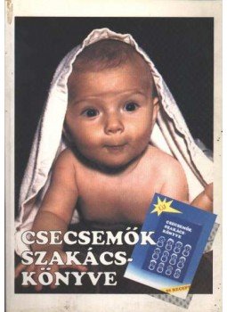Devics Józsefné - Csecsemők szakácskönyve Devics Józsefné - Csecsemők szakácskönyve, Budapest 1998 antikvár könyv
