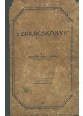 Szászné Bene Ilonka - Szakácskönyv