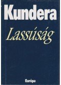 Milan Kundera - Lassúság