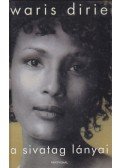 Dirie, Waris - A sivatag lányai