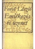 Fenyő László - Emlékezés és üzenet