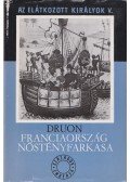 Maurice Druon - Az elátkozott királyok V-VI.
