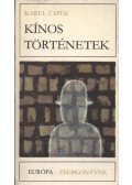 Karel Capek - Kínos történetek