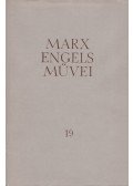 Karl Marx,Friedrich Engels - Karl Marx és Friedrich Engels művei 19. kötet